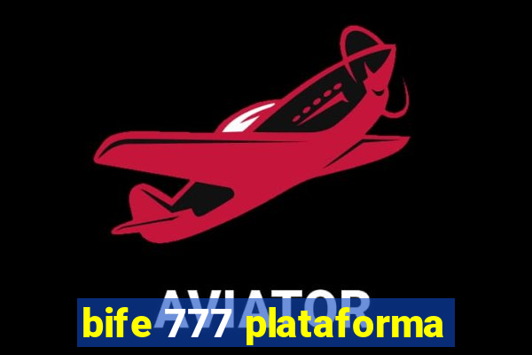 bife 777 plataforma